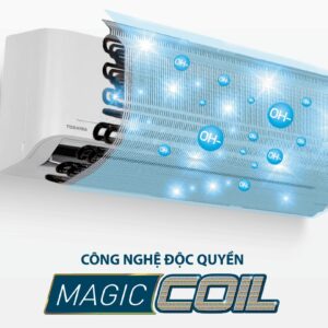 cong nghe magic coil tren may lanh toshiba