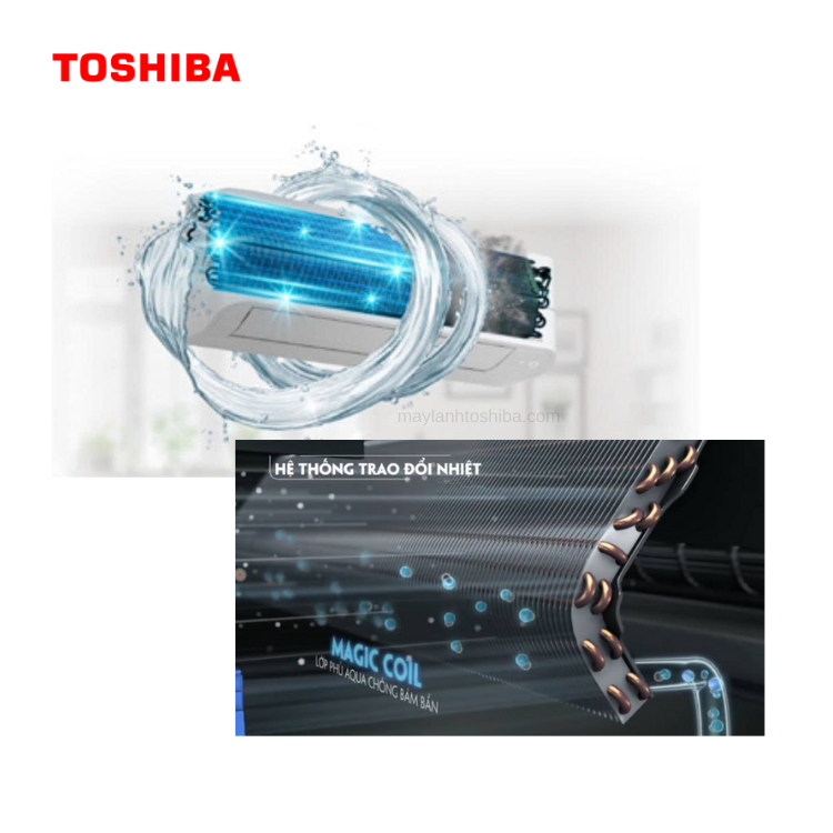 Công nghệ tự làm sạch và Magic Coil của Toshiba