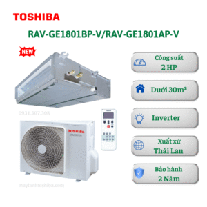 Máy lạnh âm trần nối ống gió Toshiba RAV-GE1801BP-V/RAV-GE1801AP-V Inverter 1.5HP 1 pha